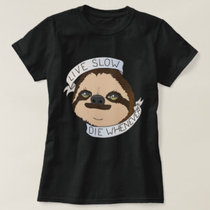 Life Motto Sloth T-Shirt