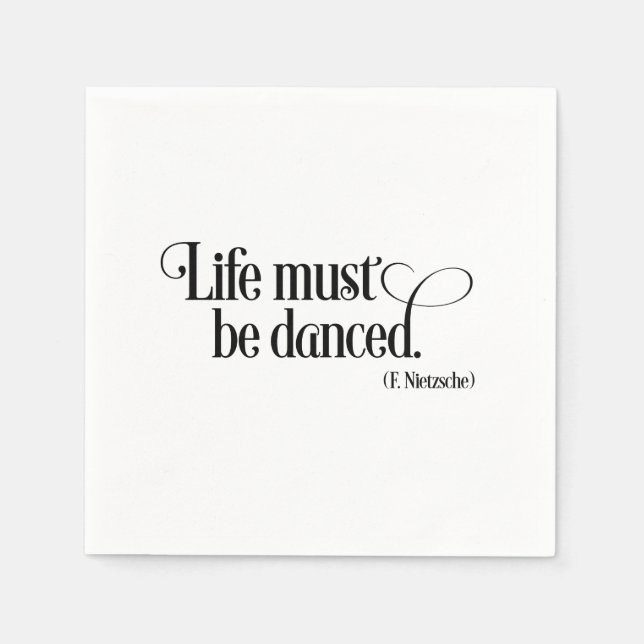 Life must be danced napkins (Front)
