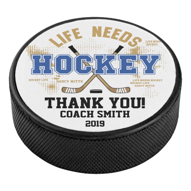 Life Needs Hockey Thank You Coach Hockey Puck (3/4)