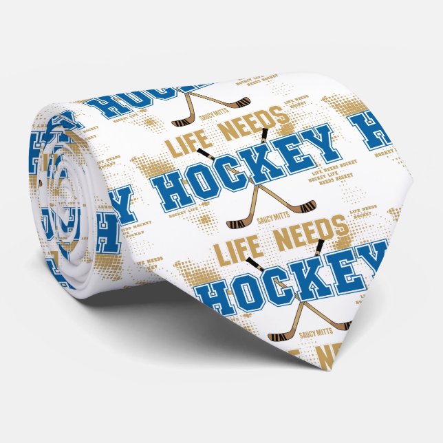 Life Needs Hockey Tie (Rolled)