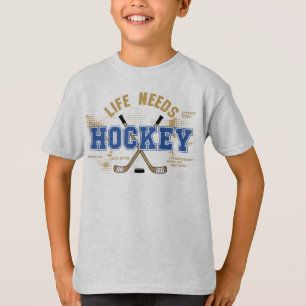 Life Needs Hockey Youth Hockey T-Shirt