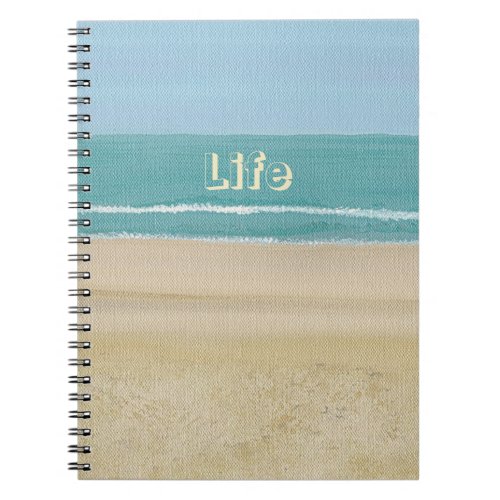 Life Ocean Waves Beach Sand Journal Notebook