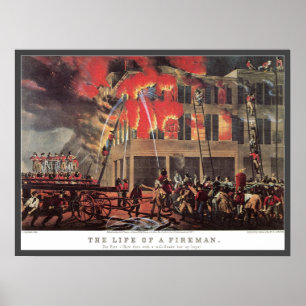 Life of a Fireman, Vintage Firemen Fighting a Fire Poster