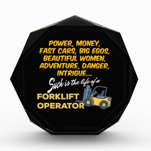 Life of a Forklift Operator Acrylic Award