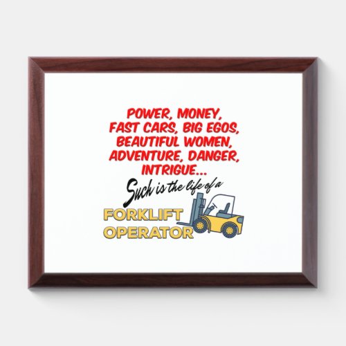 Life of a Forklift Operator Award Plaque