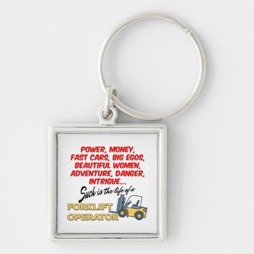 Life of a Forklift Operator Keychain