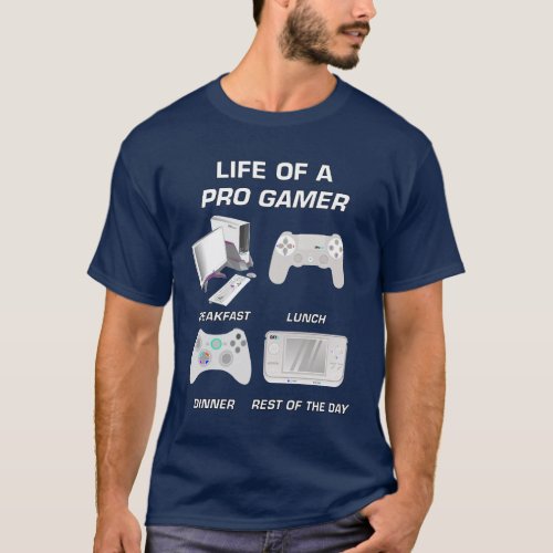 Life Of A Pro Gamer Gaming Gear T_Shirt