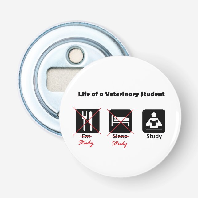 Life of a Vet Student Round Bottle Opener (Front)