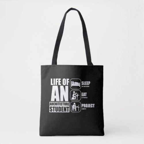 Life Of An Architecture Student Sleep Eat Project Tote Bag