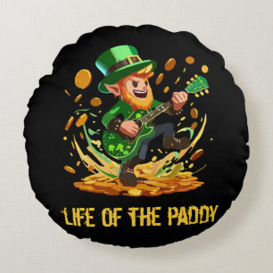 Life of the paddy, St Patrick's day Round Pillow