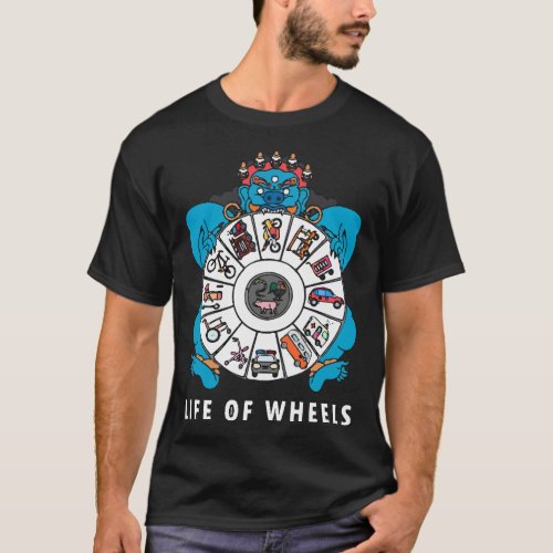 Life of wheels T_Shirt