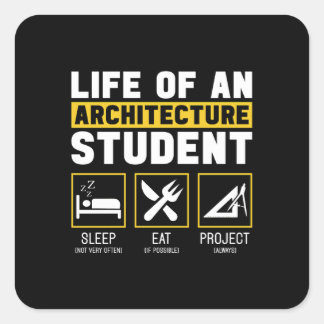 Life On An Architecture Student Architect Job Square Sticker