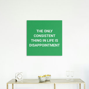 Life: Only Disappointment - Funny Faux Canvas Print