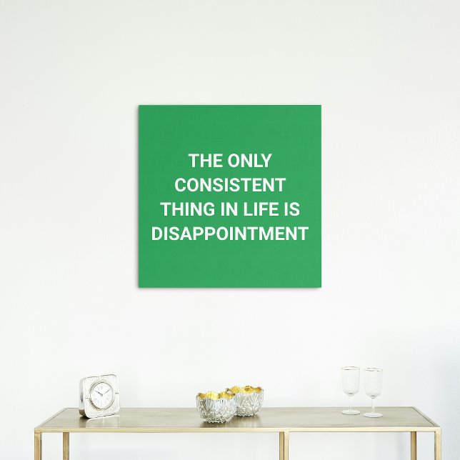 Life: Only Disappointment - Funny Faux Canvas Print (Creator Uploaded)
