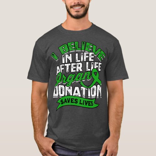 Life Organ Donation Surgery Kidney Donor  T_Shirt
