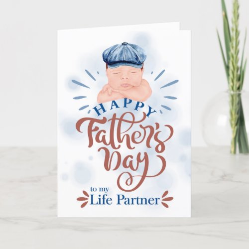 Life Partner Cute Baby in a Blue Cap Fathers Day Holiday Card