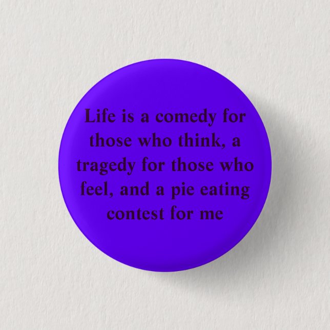 Life Pinback Button (Front)
