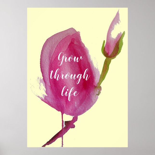 Life quote Pink Magnolia pink flower Poster (Front)