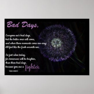 Life Quote Poem, Bad day with creative flower Poster
