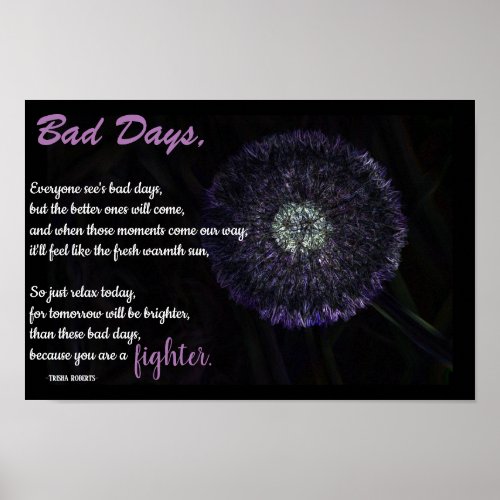 Life Quote Poem Bad day with creative flower Poster