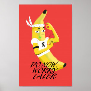 Life quote with banana poster