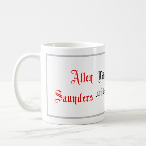 Life Quotes Allen Saunders sayings Calligraphy Coffee Mug