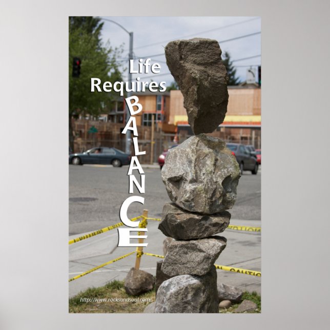 Life Requires Balance Poster (Front)