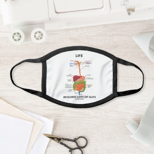 Life Requires Lots Of Guts Gastroenterology Humor Face Mask