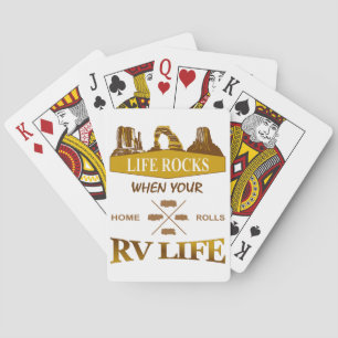 Life Rocks When Your Home Rolls RV Playing Cards