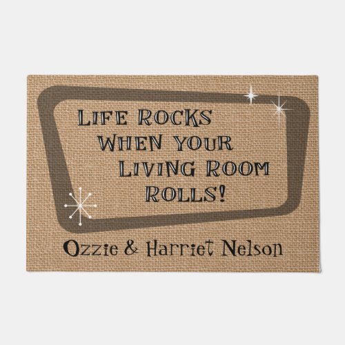 Life Rocks When Your Living Room Rolls Custom Doormat