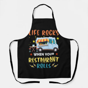 Life Rocks When Your Restaurant Rolls - Food Truck Apron