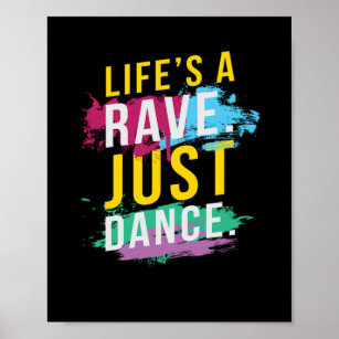 Life s A Rave Festival EDM Poster