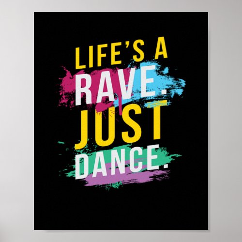 Life s A Rave Festival EDM Poster