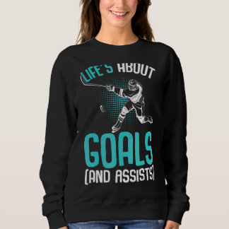 Life´s About Goals Hockey Player Ice Hockey Youth Sweatshirt