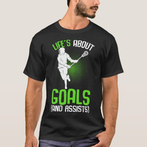 Lifes About Goals Lacrosse Player Youth Men Boys  T_Shirt