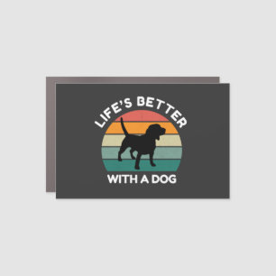 Life�s Better With a Dog - Dog Lover Design Car Magnet