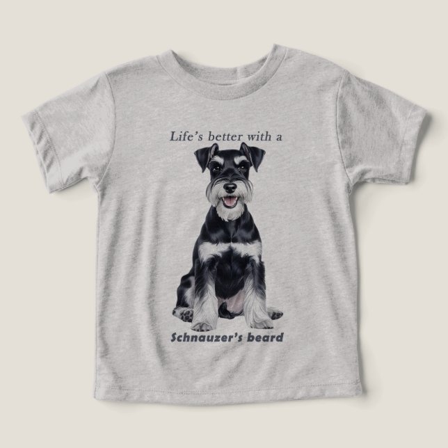 Life’s Better with a Schnauzer Beard – Kids’ Dog  Toddler T-shirt (Design Front)