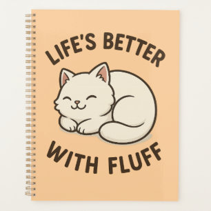 Life’s Better With Fluff – Cute Chibi Cat Notebook