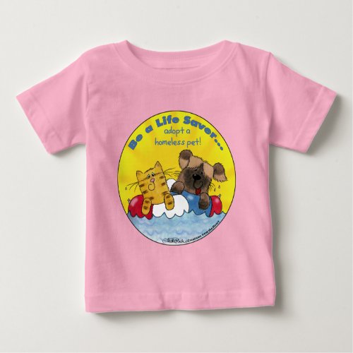 Life Saver_ Adopt Homeless Pets Baby T_Shirt