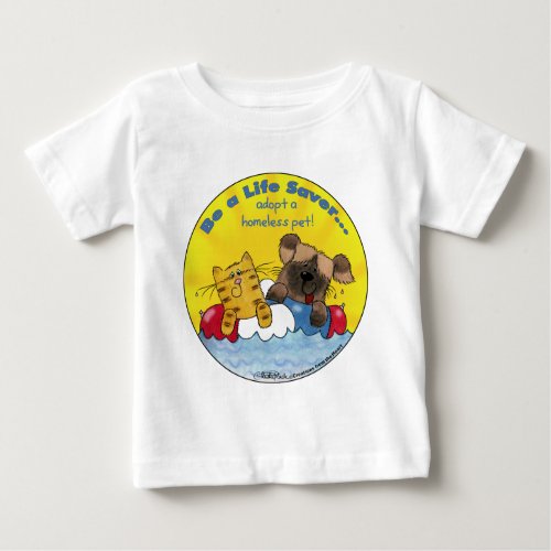 Life Saver_ Adopt Homeless Pets Baby T_Shirt