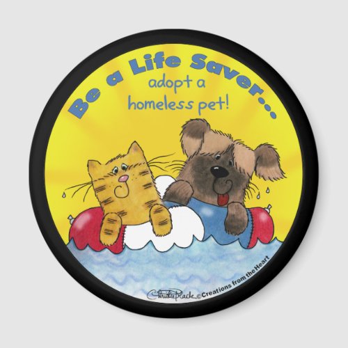 Life Saver_ Adopt Homeless Pets Magnet