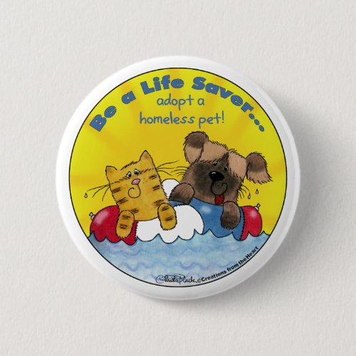 Life Saver_ Adopt Homeless Pets Pinback Button