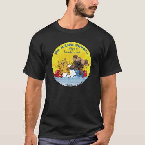 Life Saver_ Adopt Homeless Pets T_Shirt