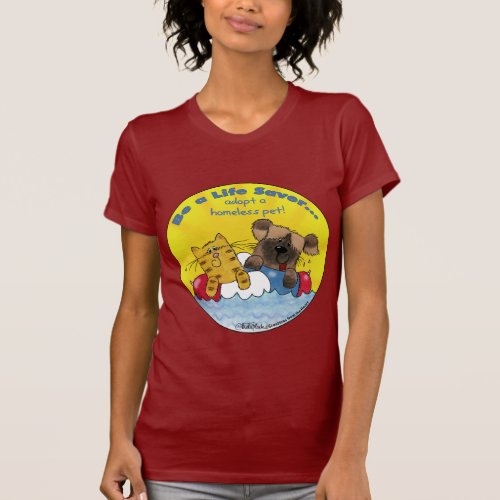 Life Saver_ Adopt Homeless Pets T_Shirt