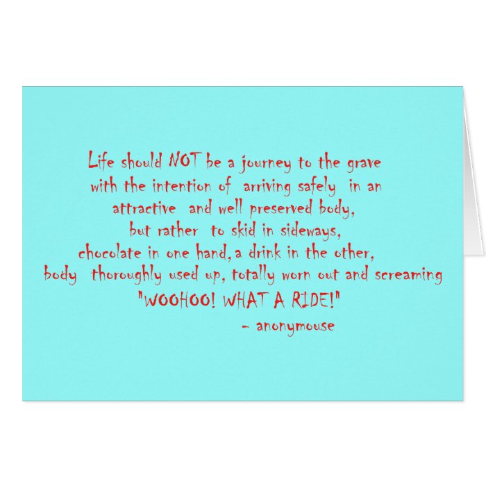 Life should not be a journey cards