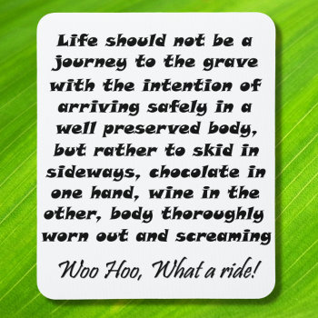 Life Should Not Be A Journey Quote Mousepads Gifts by Wise_Crack at Zazzle