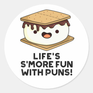 Life Smore Fun With Puns Funny Food Pun Classic Round Sticker
