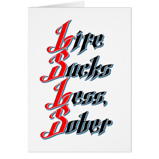 Life Sucks Less, Sober Cards (Front)