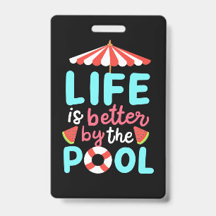 Life Swimmer Is Better By The Pool Badge