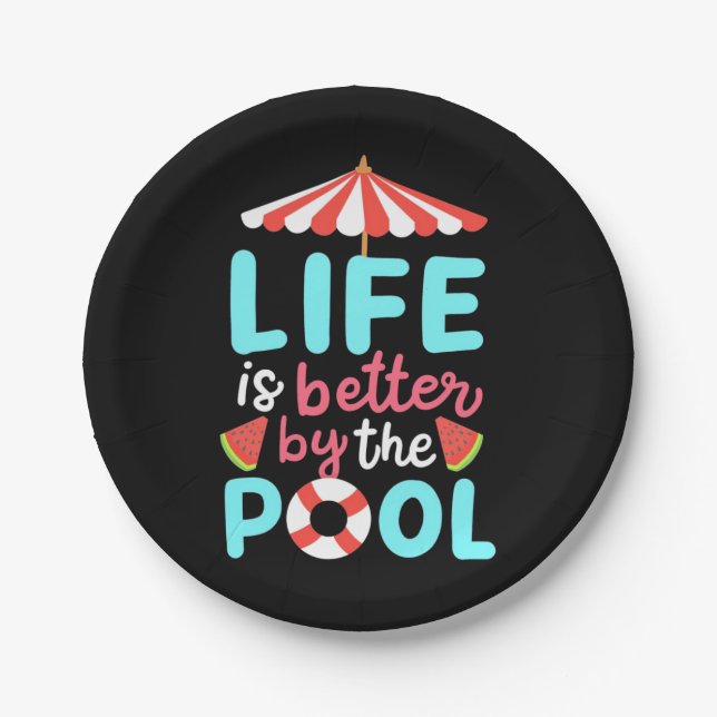Life Swimmer Is Better By The Pool Paper Plates (Front)